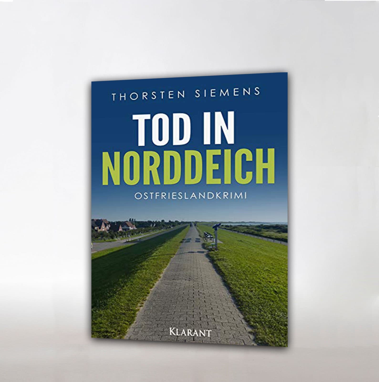 Ostfrieslandkrimi: Tod in Norddeich - Thorsten Siemens